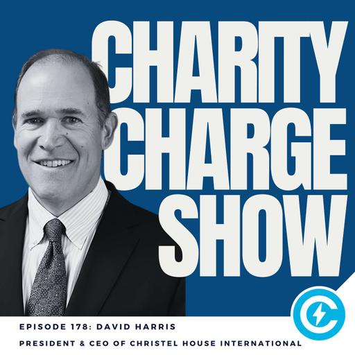 The Nonprofit Lesson Nobody Teaches: David Harris, President and CEO of Christel House International