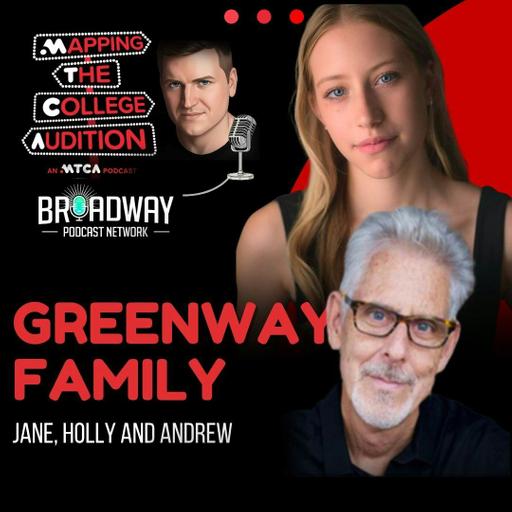 The Greenway Family (MTCA Alumni) on Navigating the College Audition Process Twice