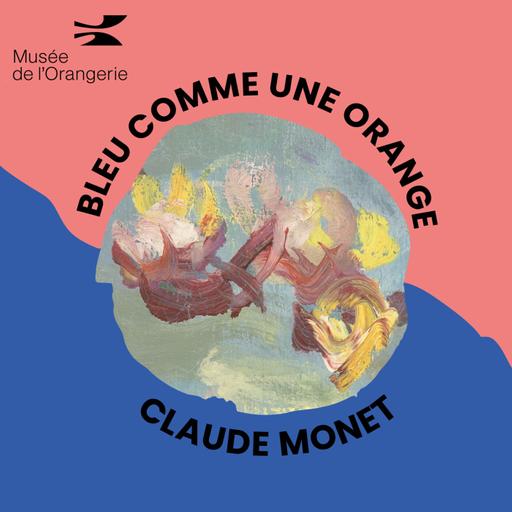Bleu comme une orange : La vie de Claude Monet