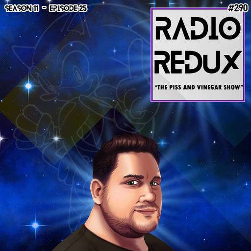 The Piss & Vinegar Show (#290)