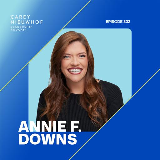 CNLP 832 | Building Your Personal Board of Directors: Annie F. Downs on AI Friendship vs. Real Friends and Why Christians Need to Stay in the Secular World