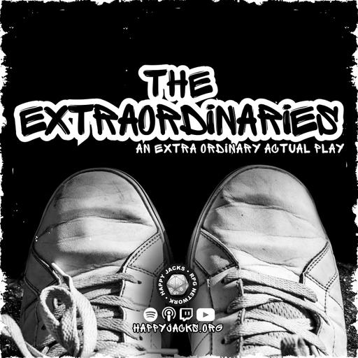 EXTRA07 | The Extraordinaries | Extra Ordinary RPG