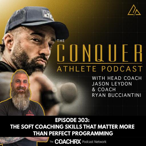 CAP 303: The Soft Coaching Skills That Matter More Than Perfect Programming | 24 September 2026