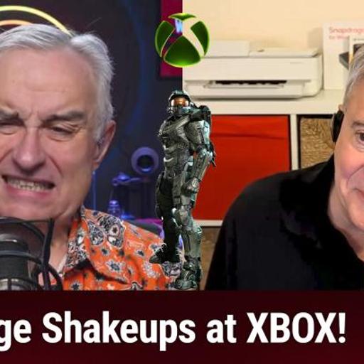 WW 1002: Only B & D Matter - Big Reorganization & Job Cuts Within XBOX