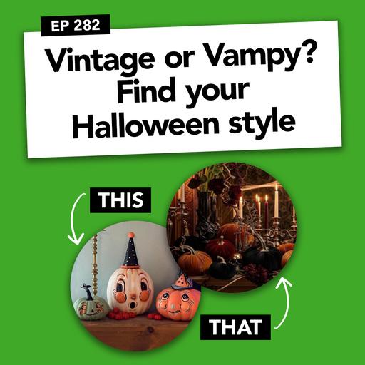 Vintage or Vampy? Find your Halloween Style