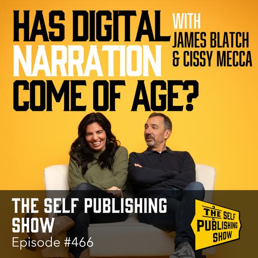 SPS-466: Has Digital Narration Come of Age?