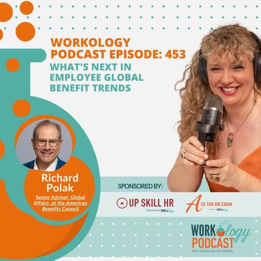 Episode 453: What's Next in Employee Global Benefit Trends
