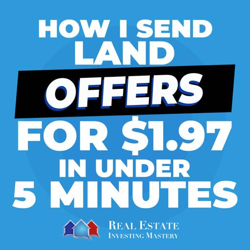 How I Send Land Offers for $1.97 (In Under 5 Minutes) » 1458