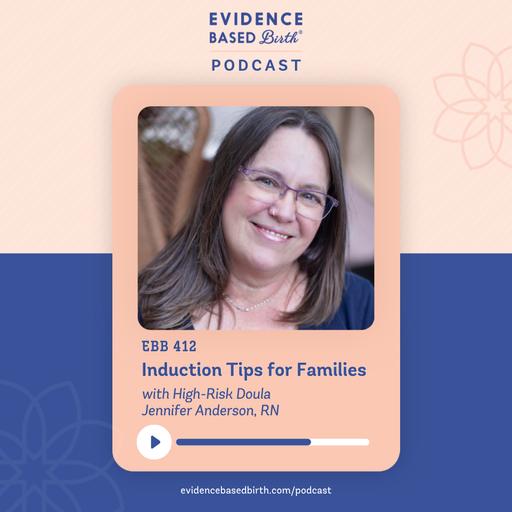 EBB 412 - Induction Tips for Families with High-Risk Doula Jennifer Anderson, RN