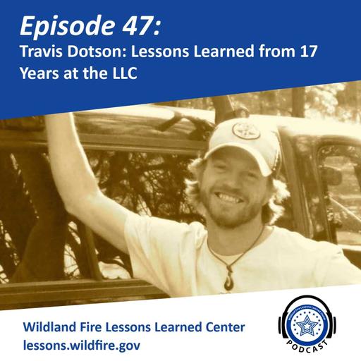 Episode 47 - Travis Dotson: Lessons Learned from 17 Years at the LLC