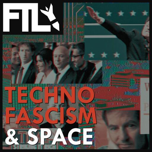 Technofascism & Space