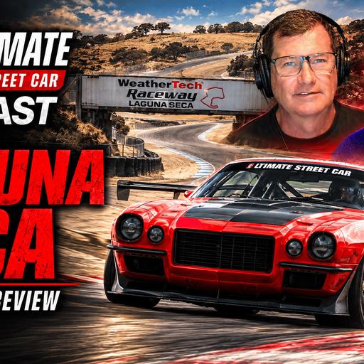 USCA Podcast #236: Laguna Seca Competitor Preview and Complete Weekend Schedule