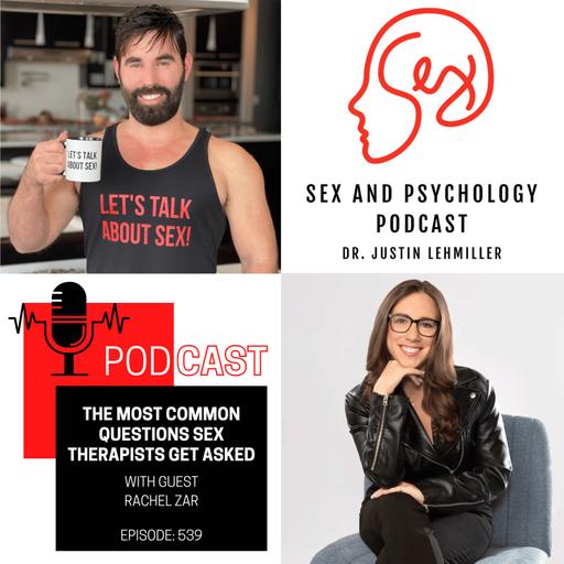 Episode 539: The Most Common Questions Sex Therapists Get Asked