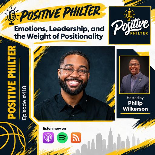 Emotions, Leadership, and the Weight of Positionality (featuring Patrick Harris II)