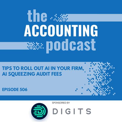 Tips to Roll Out AI In Your Firm, AI Squeezing Audit Fees