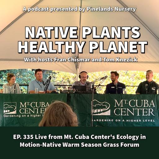 Live from Mt. Cuba Center Ecology in Motion Native Warm Season Grasses Forum