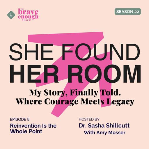 She Found Her Room: Reinvention Is the Whole Point