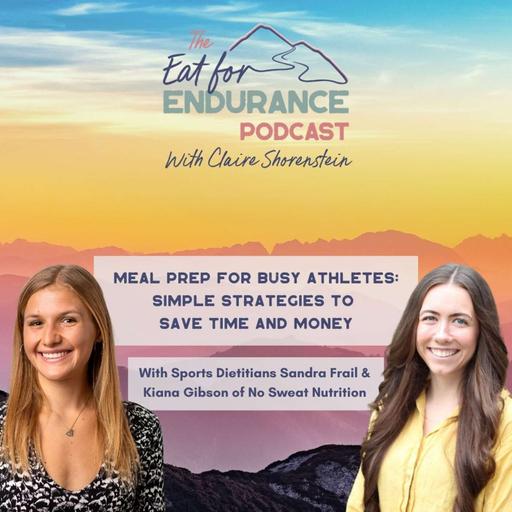 Meal Prep for Busy Athletes: Simple Strategies to Save Time and Money