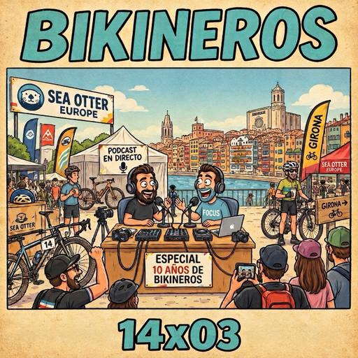 BKN 14x03: 10 años de Bikineros en Sea Otter y lo de las 32 pulgadas
