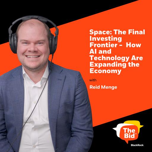 272: Space, The Final Investing Frontier - How AI and Technology Are Expanding the Economy
