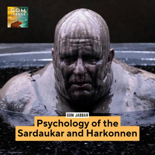 Lost Entries: Psychology of the Sardaukar and Harkonnens