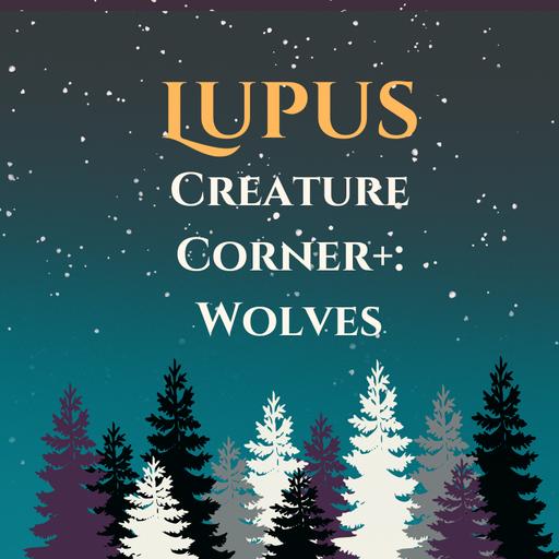 Creature Corner: Wolves+