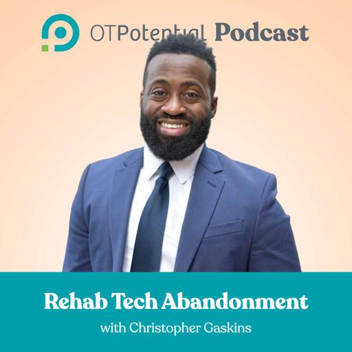 #153 Rehab Tech Abandonment with Christopher Gaskins