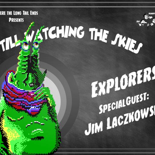 Still Watching the Skies: Episode 145 "Explorers"