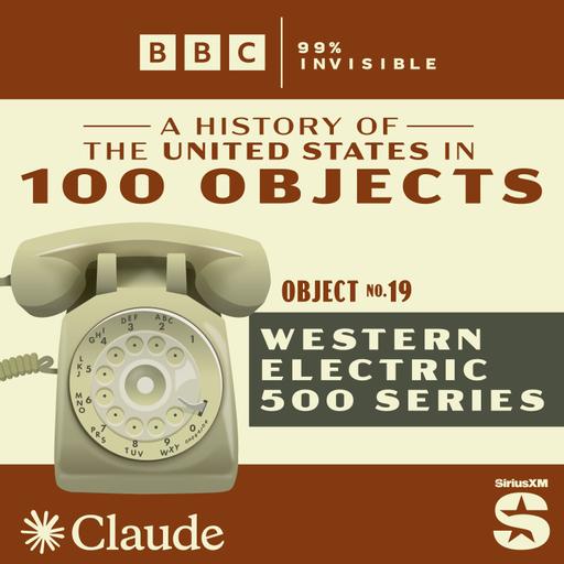 100 Objects #19: Western Electric 500 Series