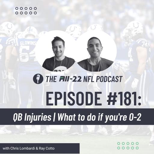 The All-22 NFL Podcast #181: QB Injuries | What to do if you're 0-2
