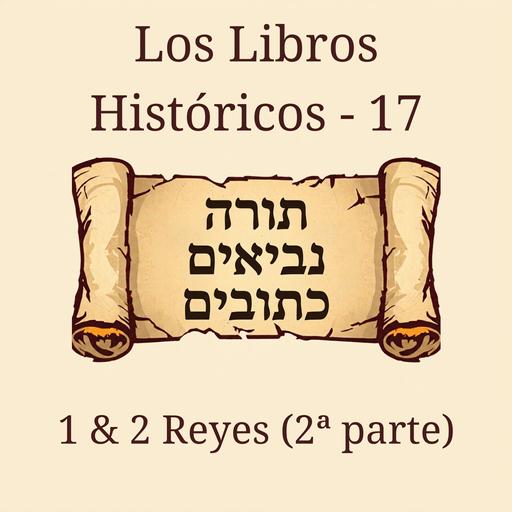 17 1 & 2 Reyes (2ª parte)