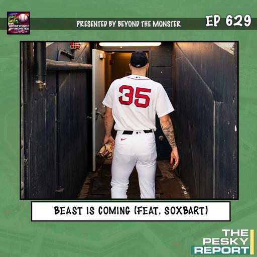 Episode 629: Beast Is Coming (feat. SoxBart)