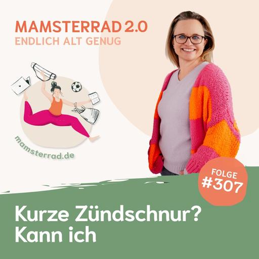 #307 Kurze Zündschnur? Kann ich!