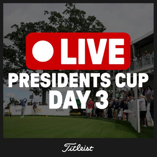 1215: Day 3 of the '26 Presidents Cup
