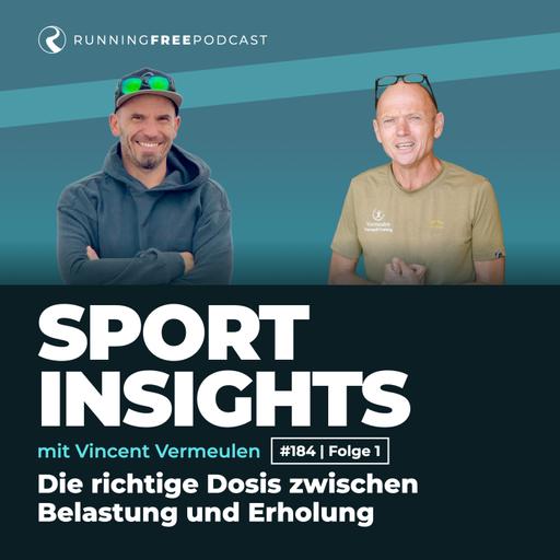 #184 Sport Insights mit Vincent Vermeulen 1: Die richtige Dosis zwischen Belastung und Erholung