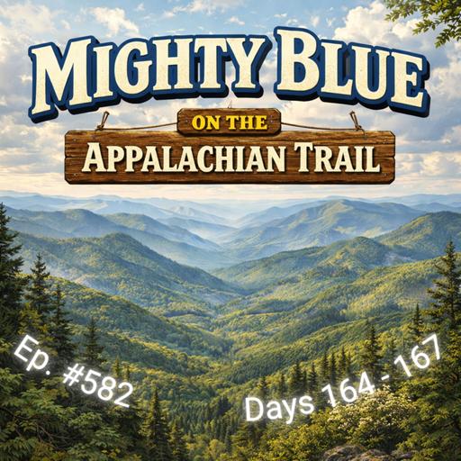 Episode #582 - Days 164-167 Appalachian Trail 2026