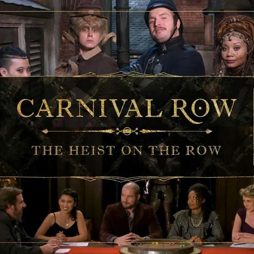The Heist on the Row | A Carnival Row RPG