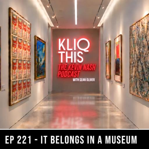 It Belongs in a MUSUEM