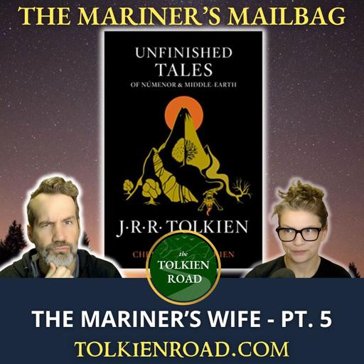 The Mariner's Wife - Part 5: The Mariner's Mailbag (EP188 Revisited)