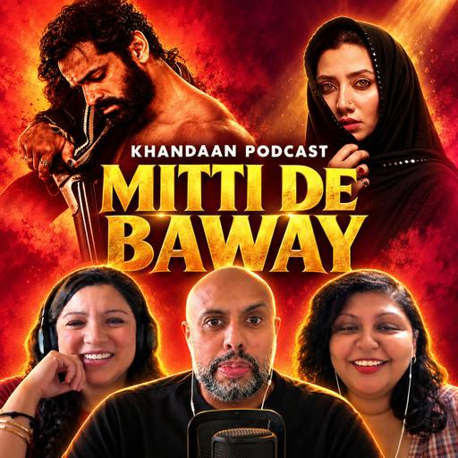 Mitti De Baway: Mahira Khan, Wahaj Ali and a Drama Built on a Grand Scale (extended)