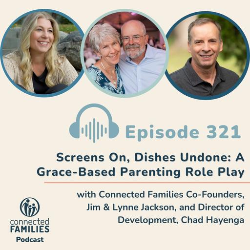 Screens On, Dishes Undone: A Grace-Based Parenting Role Play