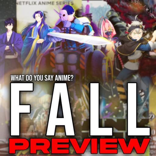 Fall Anime 2026 Preview (Cyberpunk, Firefly Wedding, Tank Chair, Apothecary Diaries, Black Clover)