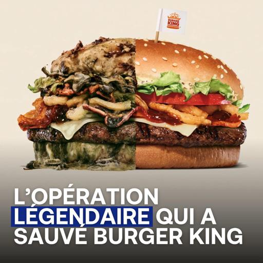 #6 - L'opération légendaire qui a sauvé Burger King de la faillite - Hors-série avec Fundora