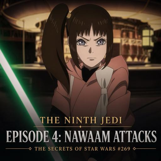 The Ninth Jedi, Episode 4: Nawaam Attacks