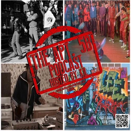 Apt. 5B Podcast Hosted by Kil: What's Your Earliest Memories of ALL of the 4 Elements of Hip Hop?