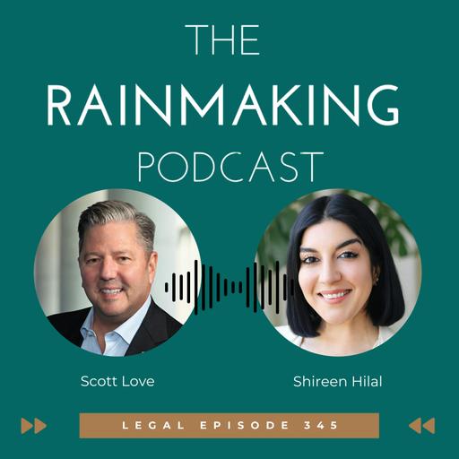 TRP 345: Lateral Partner Hiring & Integration with Shireen Hilal