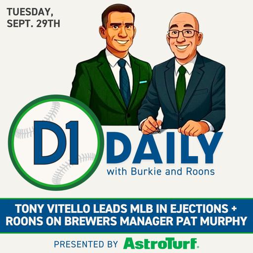 Tony Vitello Leads MLB in Ejections + Roons on Brewers Manager Pat Murphy [D1 Daily]