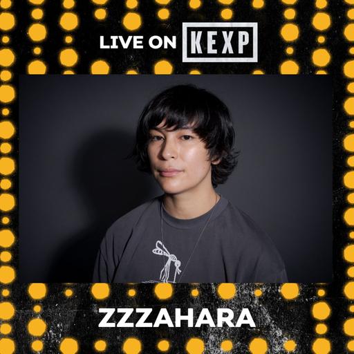 zzzahara (Live on KEXP)