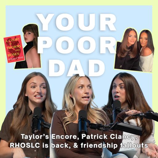 127. y0ur p00r corporate burnout (Taylor Swift’s new releases, Taylor Frankie Paul quits SLOMW, Patrick Clancy 60 Minutes, RHOSLC, friendship fallout)