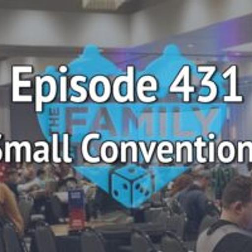 Episode 431 – Small Conventions